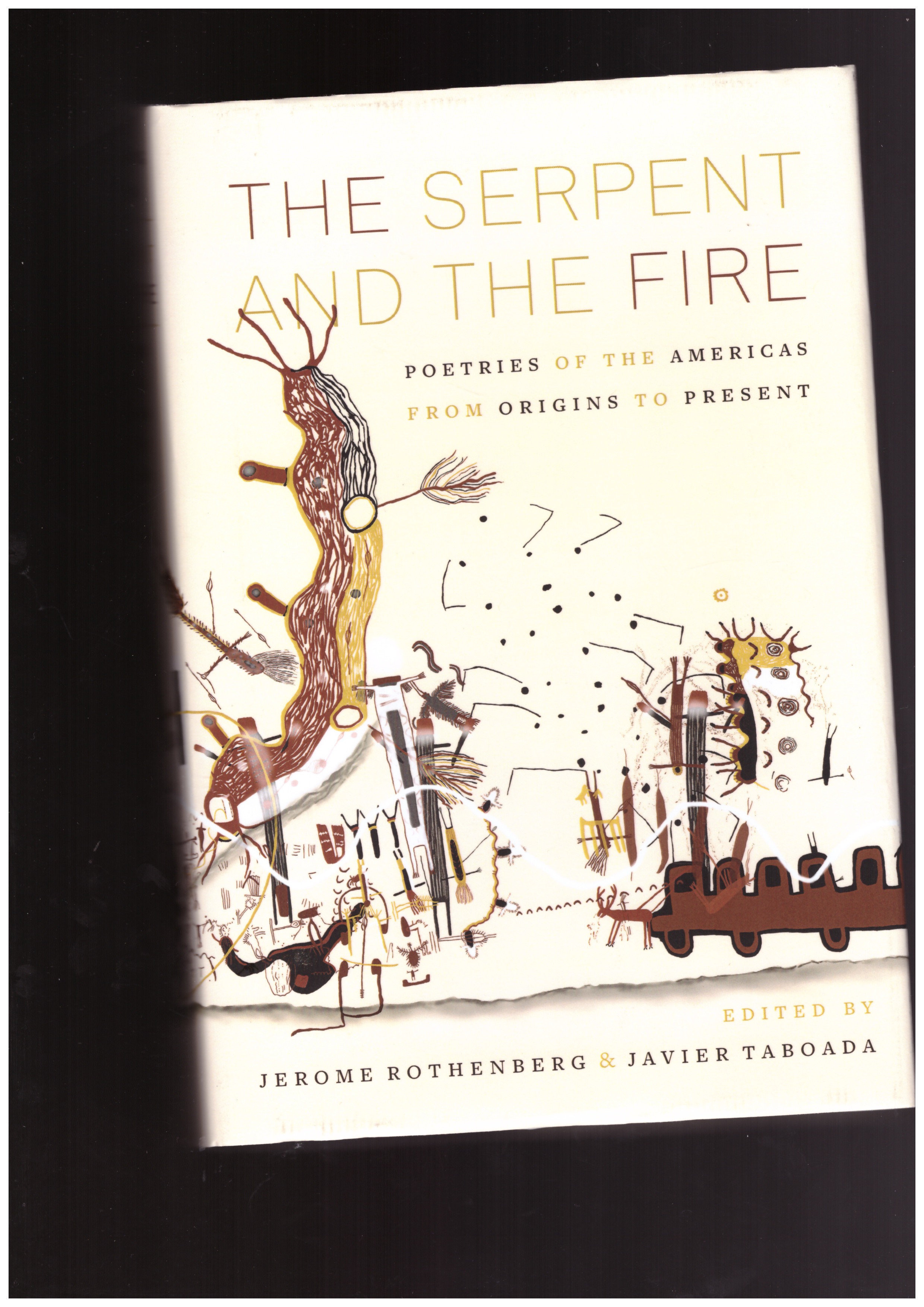ROTHENBERG, Jerome; TABOADA, Javier (eds.) - The Serpent and the Fire: Poetry of the Americas from Origins to Present